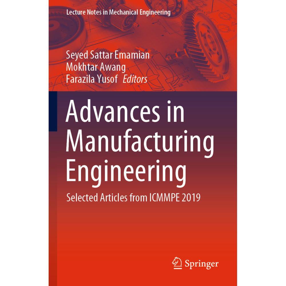 Advances in Manufacturing Engineering, Fachbücher von Seyed Sattar Emamian, Mokhtar Awang, Farazila Yusof