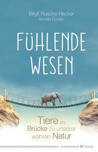 Produktbild Fühlende Wesen (Deutsch, Annette Dorstijn, Birgit Rusche-Hecker, 2018)