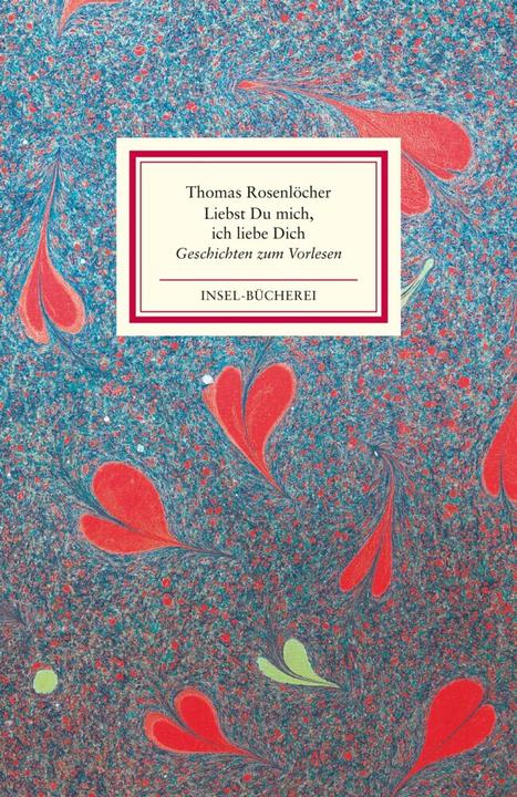 Produktbild »Liebst Du mich, ich liebe Dich« (Deutsch, Thomas Rosenlöcher, 2017)
