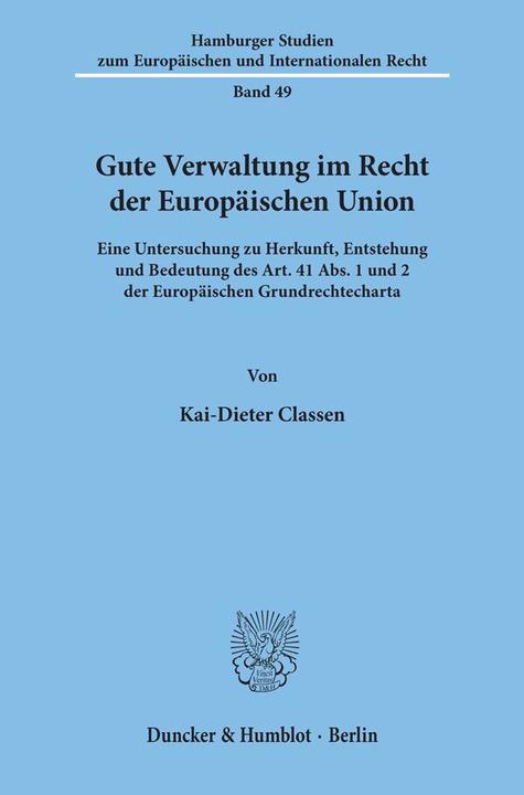 Produktbild Gute Verwaltung im Recht der Europäischen Union (Deutsch, Kai-Dieter Classen, 2008)
