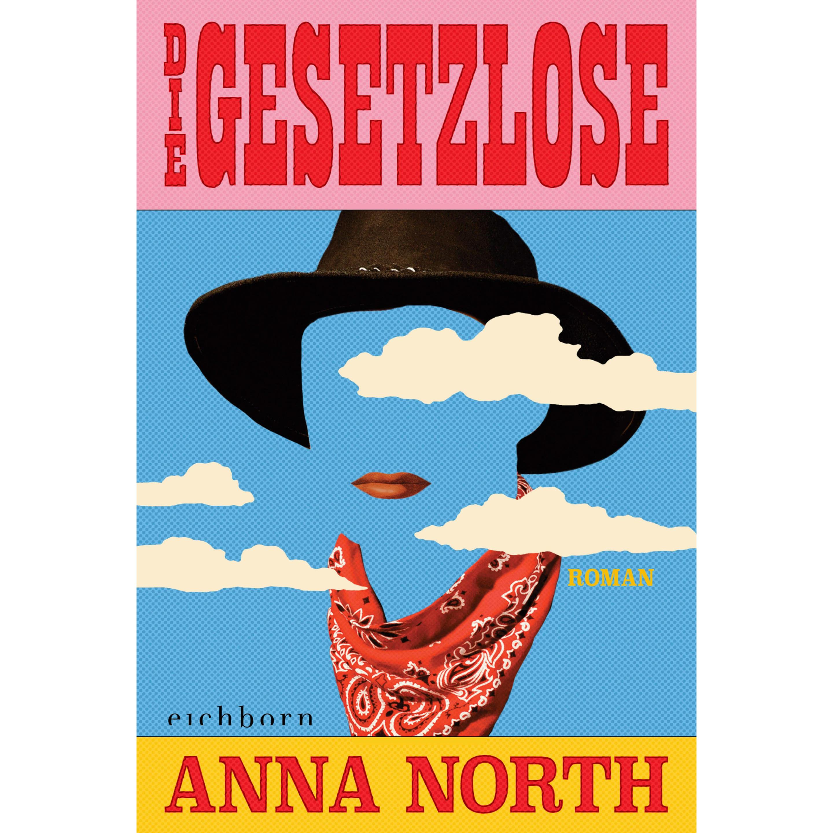 Die Gesetzlose, Belletristik von Anna North