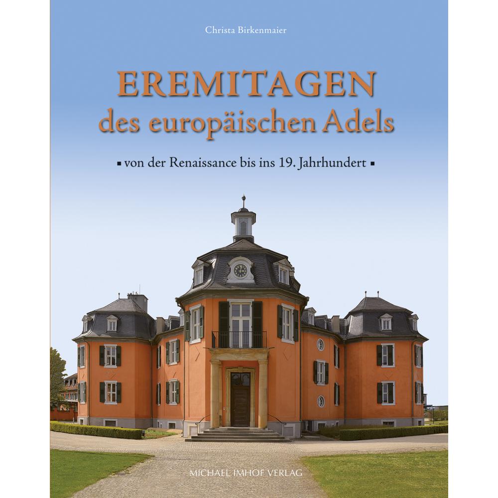 Eremitagen des europäischen Adels, Ratgeber von Christa Birkenmaier