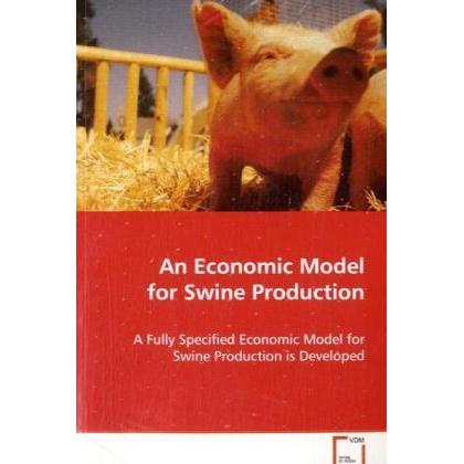 An Economic Model for Swine Production, Fachbücher