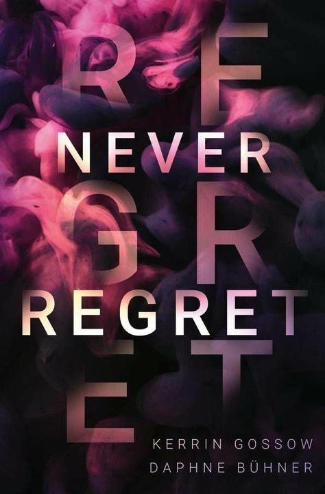 Produktbild tolino Never Regret (Kerrin Gossow, D.K. Alphia, Daphne Bühner, Deutsch)