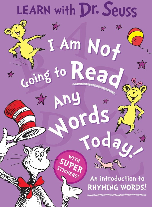 Produktbild I Am Not Going to Read Any Words Today (Englisch, Dr. Seuss, 2023)