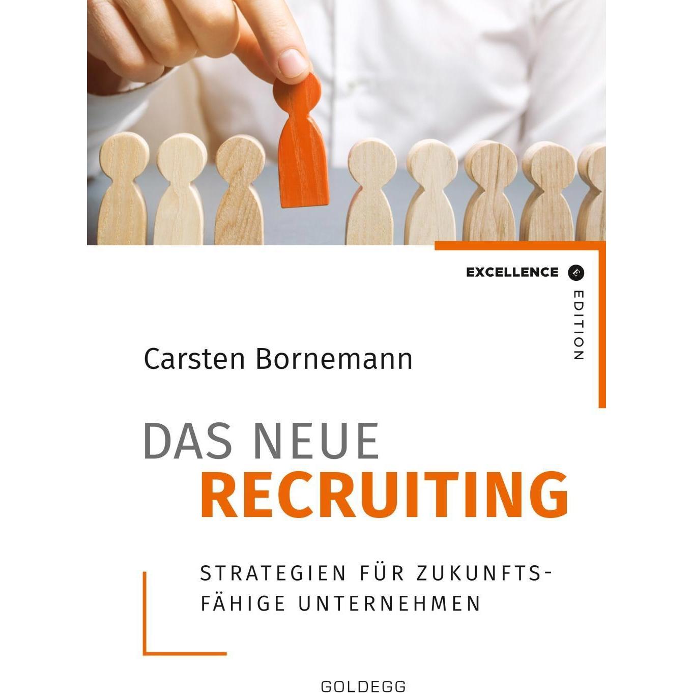 Das neue Recruiting, Sachbücher von Carsten Bornemann