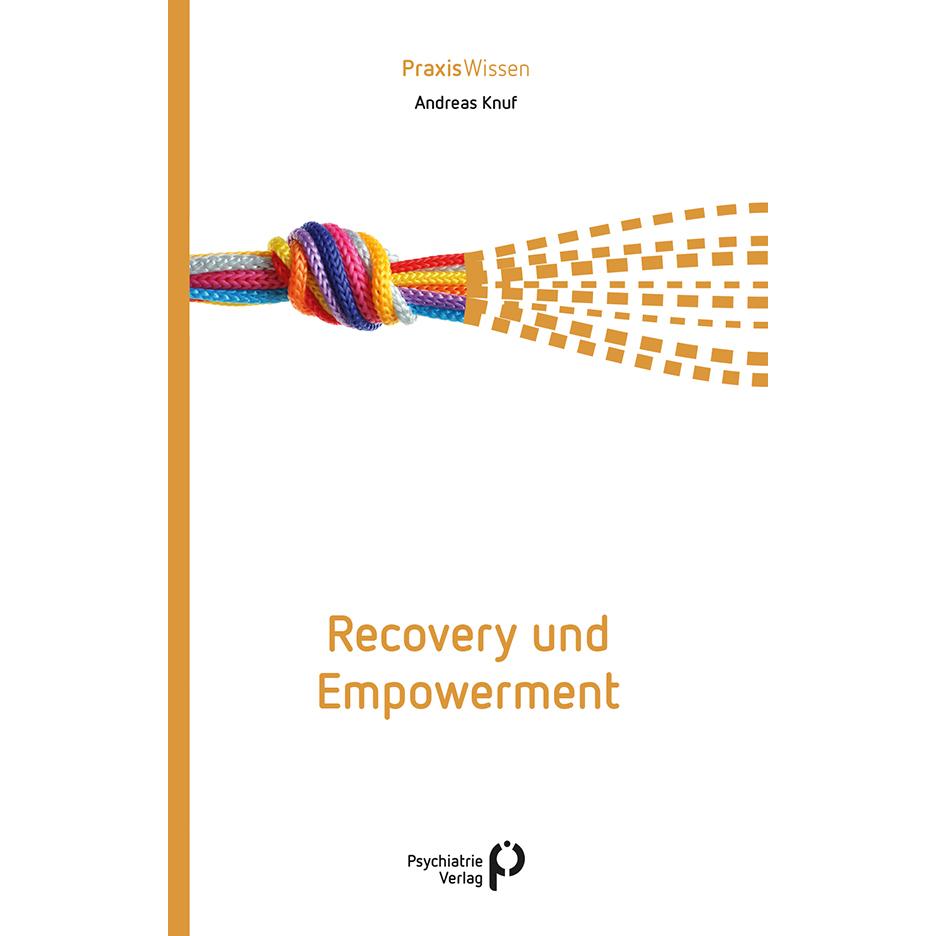Thumbnail - Recovery und Empowerment, Fachbücher von Andreas Knuf