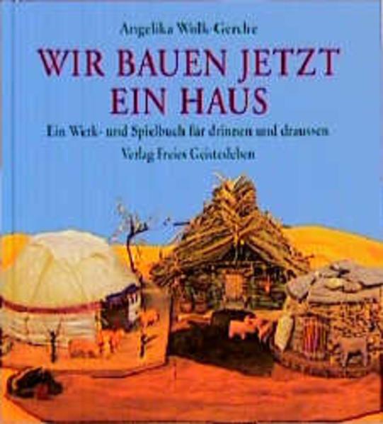 Produktbild Wir bauen jetzt ein Haus (Deutsch, Angelika Wolk-Gerche, 2004)