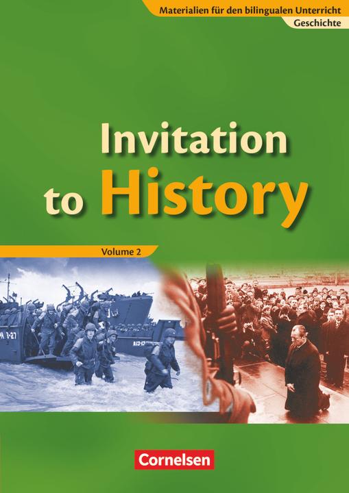 Produktbild Materialien für den bilingualen Unterricht, Geschichte, Ab 8. Schuljahr, Invitation to History - (Deutsch, Englisch, Annegret Weeke, Oliver Tauke, Silke Lehmacher, Ulrike Flach, 2010)