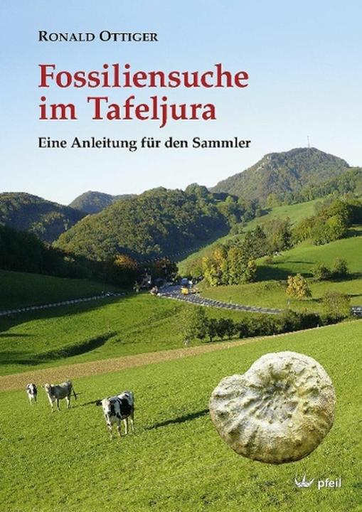 Fossiliensuche im Tafeljura (Deutsch, Ronald OTTIGER, 2014)
