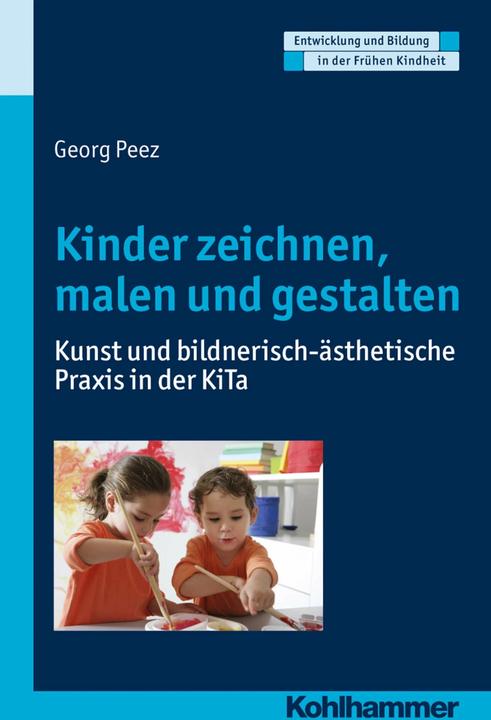 Produktbild Kinder zeichnen, malen und gestalten (Deutsch, Dorothee Gutknecht, Georg Peez, Hermann Schöler, Manfred Holodynski, 2015)