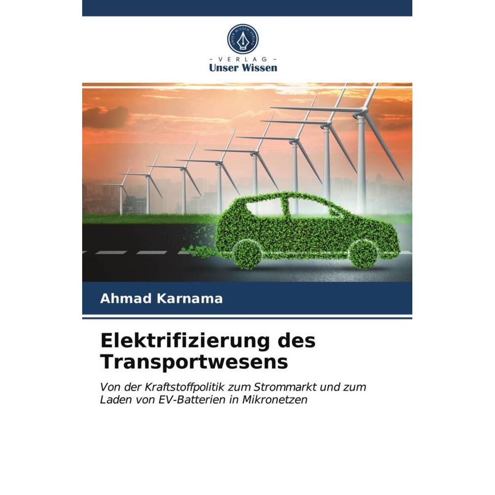 Elektrifizierung des Transportwesens, Fachbücher von Ahmad Karnama