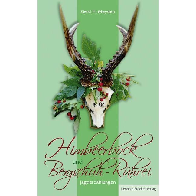 Himbeerbock und Bergschuh-Rührei, Ratgeber von Gerd H. Meyden