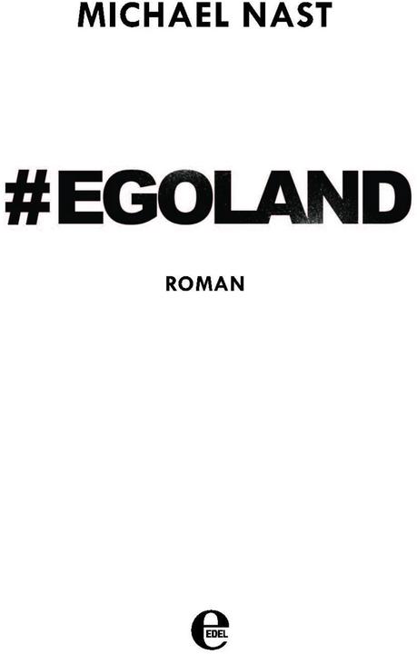 Produktbild #egoland (Deutsch, Michael Nast, 2018)