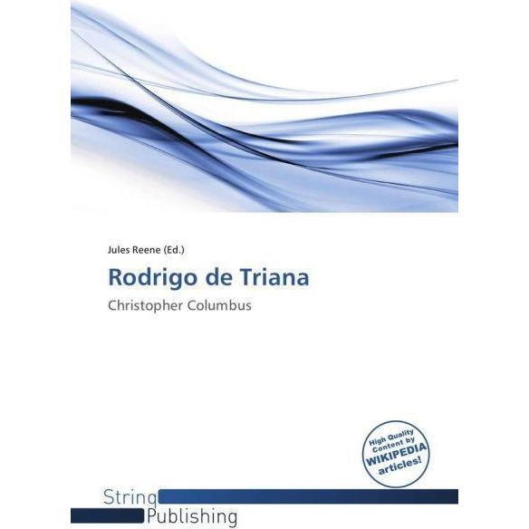 Rodrigo de Triana, Fachbücher von Jules Reene