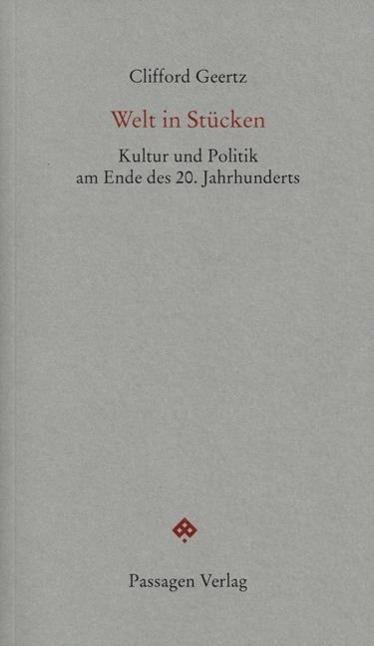 Produktbild Welt in Stücken (Deutsch, Clifford Geertz, 2014)