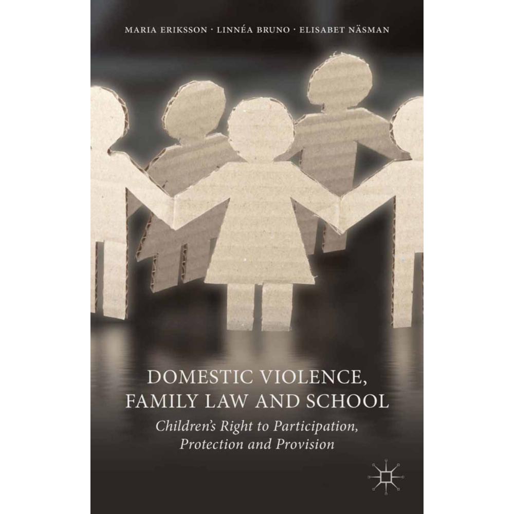 Domestic Violence, Family Law and School, Fachbücher von L. Bruno, M. Eriksson, E. Näsman