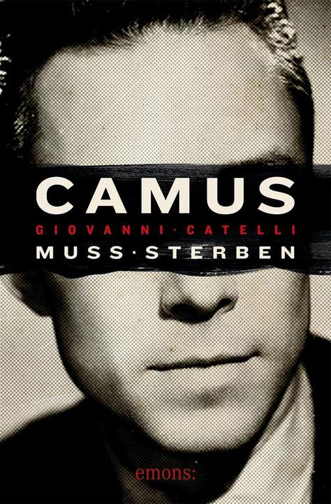 Produktbild Camus muss sterben (Deutsch, Carsten Drecoll, Giovanni Catelli, 2023)