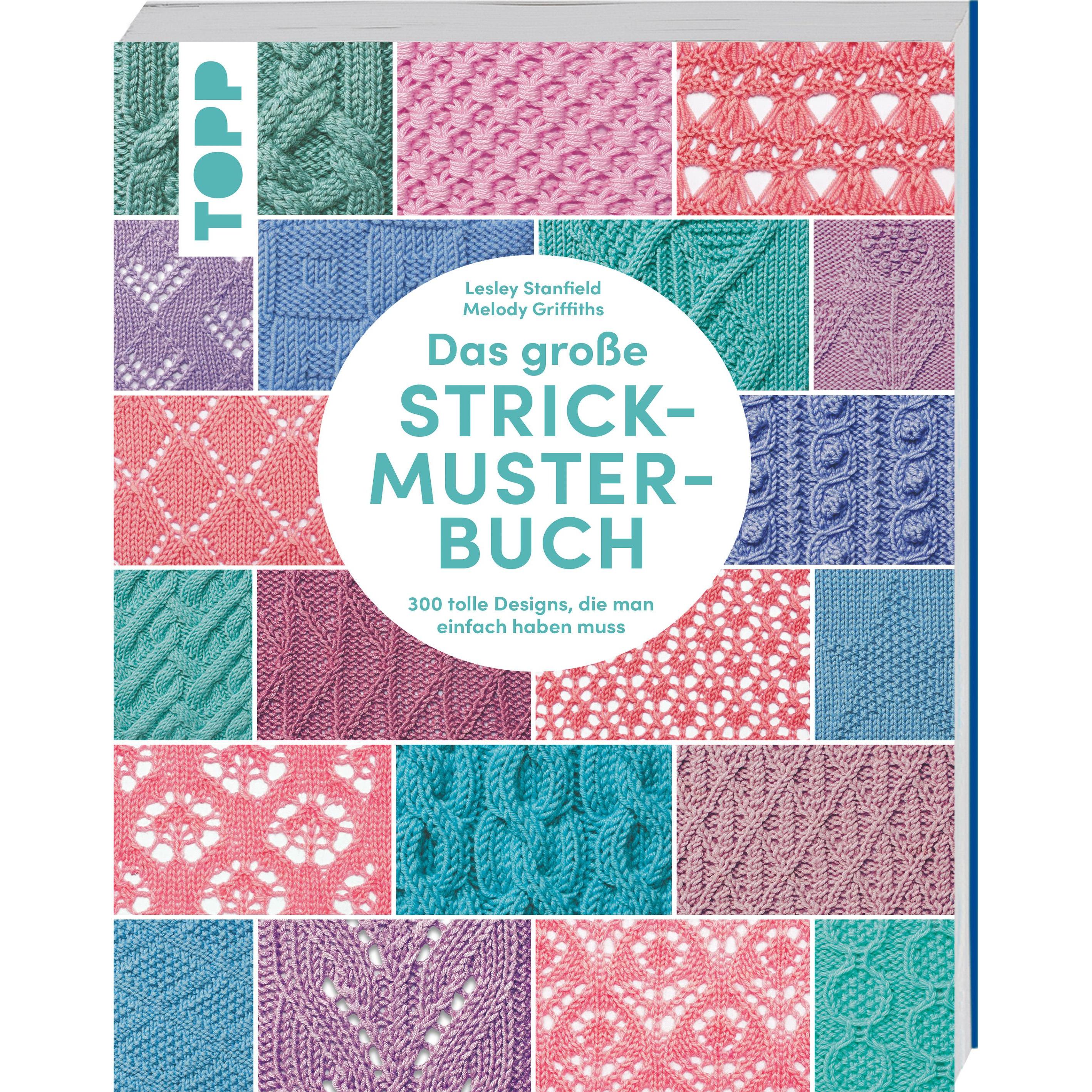 Das grosse Strickmuster-Buch, Ratgeber von Melody Griffiths, Lesley Stanfield