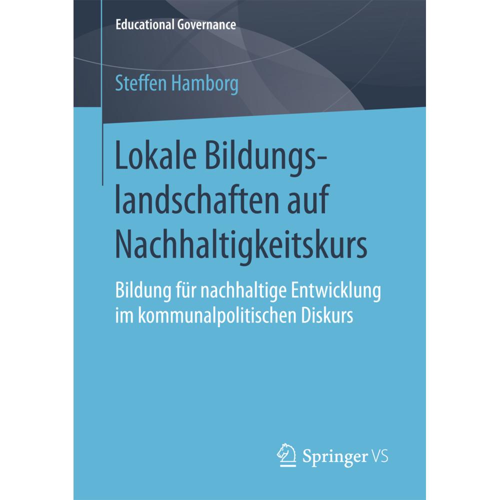 Lokale Bildungslandschaften auf Nachhaltigkeitskurs, Fachbücher von Steffen Hamborg