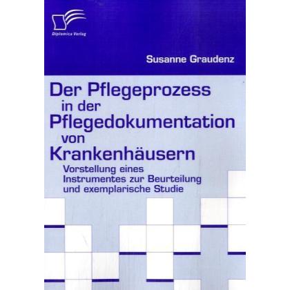 Der Pflegeprozess in der Pflegedokumentation von Krankenhäusern, Fachbücher