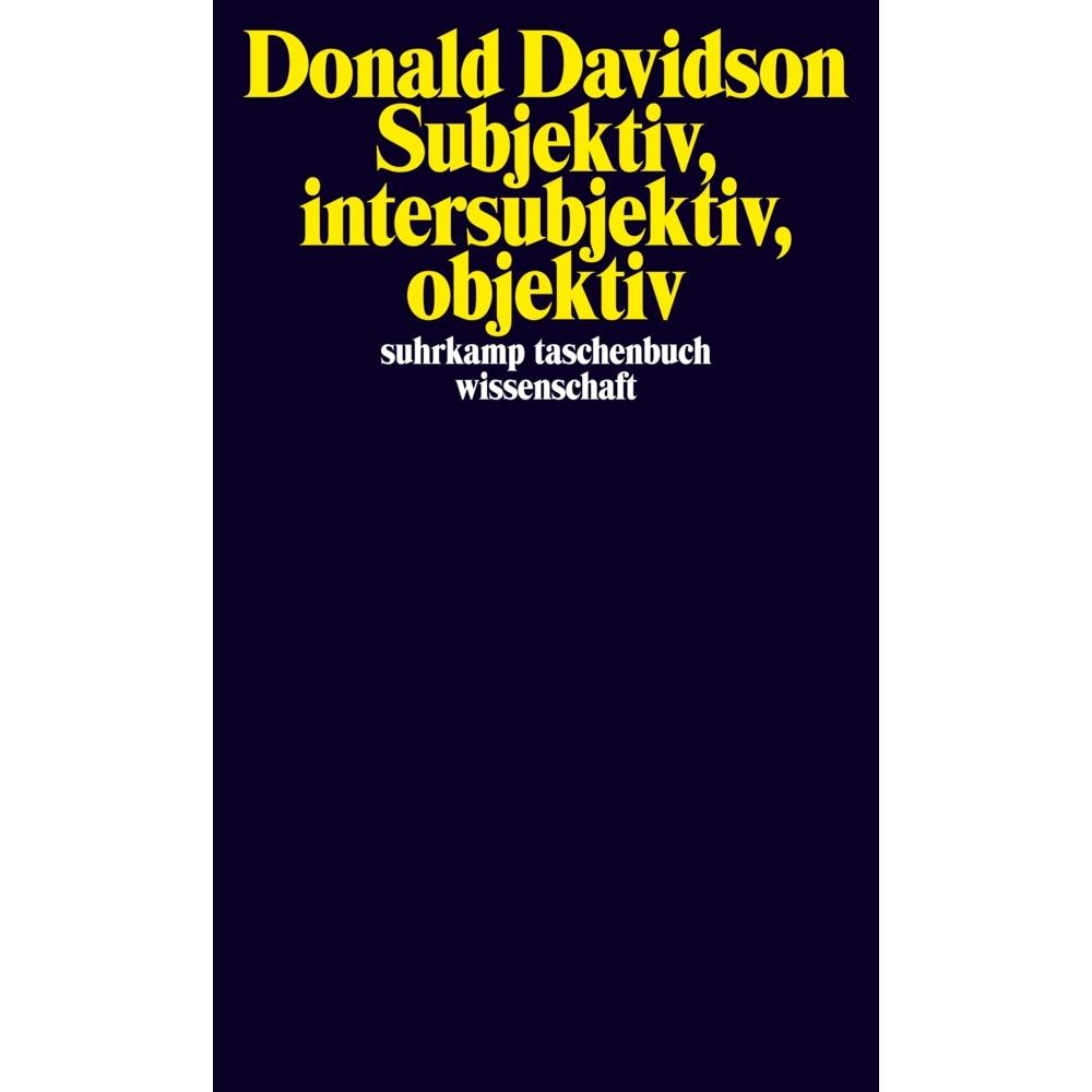 Subjektiv, intersubjektiv, objektiv, Fachbücher von Donald Davidson