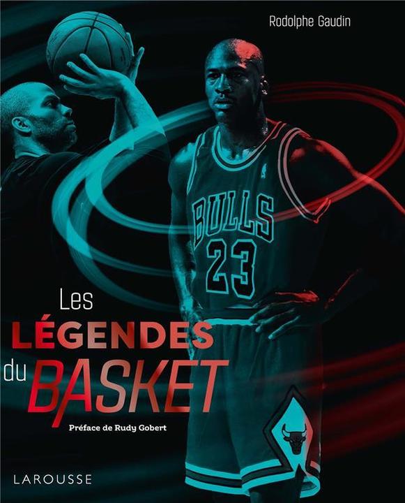 Les légendes du basket (French, Gaudin Rodolphe, 2022)