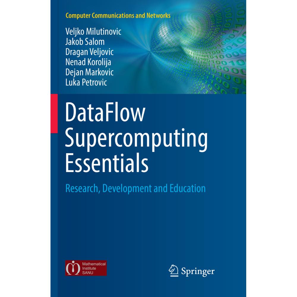 DataFlow Supercomputing Essentials, Fachbücher von Jakob Salom, Veljko Milutinovic, Luka Petrovic, Nenad Korolija, Dejan...