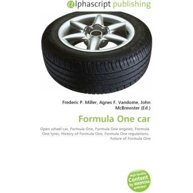 Formula One car, Ratgeber von Agnes F. Vandome, Frederic P. Miller, John McBrewster