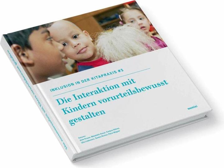 Produktbild Inklusion in der Kitapraxis. Band 3 (Deutsch, Anke Krause, Evelyne Höhme, Mahdokht Ansari, Sandra Richter, Ulla Lindemann, 2016)