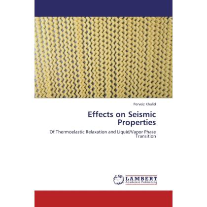 Effects on Seismic Properties, Fachbücher von Perveiz Khalid