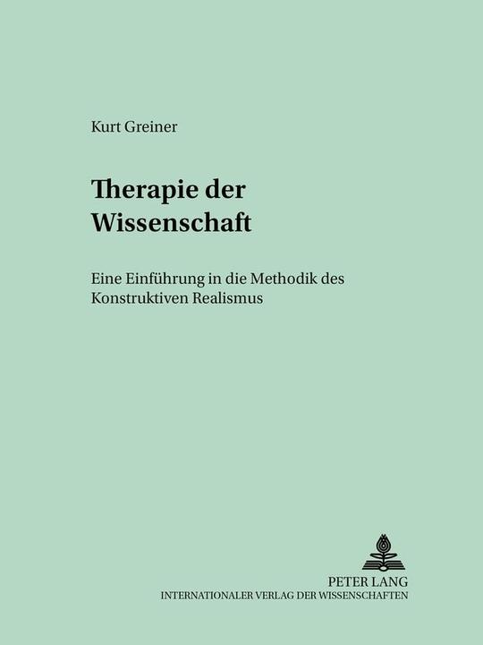 Produktbild Therapie der Wissenschaft (Deutsch, Kurt Greiner, 2005)