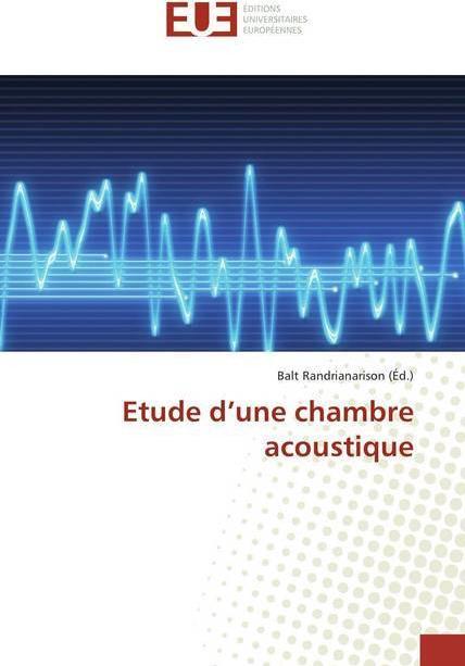 Actual product image Etude d'une chambre acoustique (Balt Randrianarison, 2019)