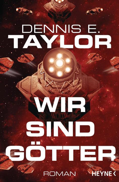 Produktbild Wir sind Götter (Deutsch, Dennis E. Taylor, 2018)