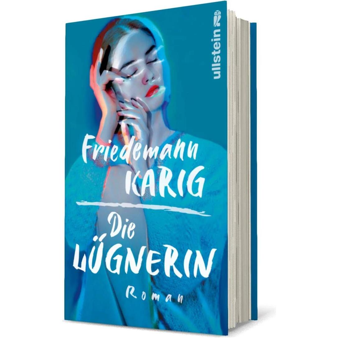 Die Lügnerin, Belletristik von Friedemann Karig