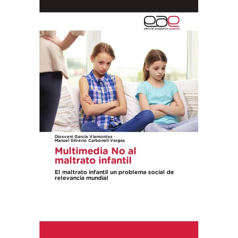 Multimedia No al maltrato infantil, Fachbücher von Diosveni García Viamontes, Manuel Silverio Carbonell Vargas
