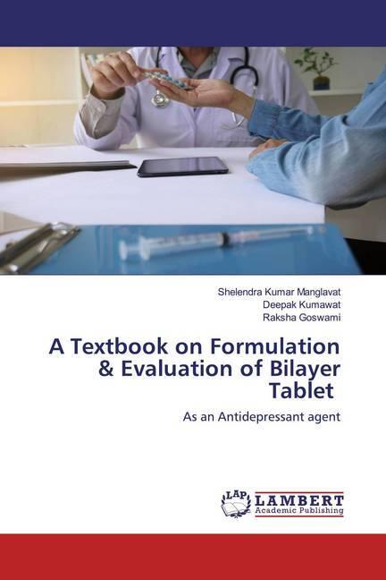 Produktbild A Textbook on Formulation & Evaluation of Bilayer Tablet (Deutsch, Raksha Goswami, Deepak Kumawat, Shelendra Kumar Manglavat, 2020)