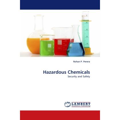 Hazardous Chemicals, Fachbücher von Rohan P. Perera