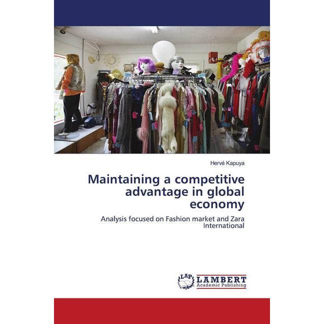 Maintaining a competitive advantage in global economy, Fachbücher von Hervé Kapuya