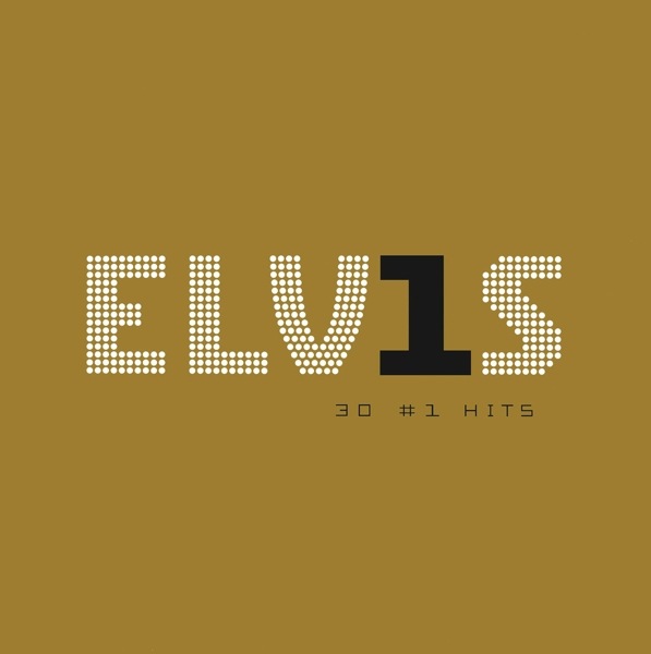 Elvis 30 #1 Hits (Elvis Presley, 2015)
