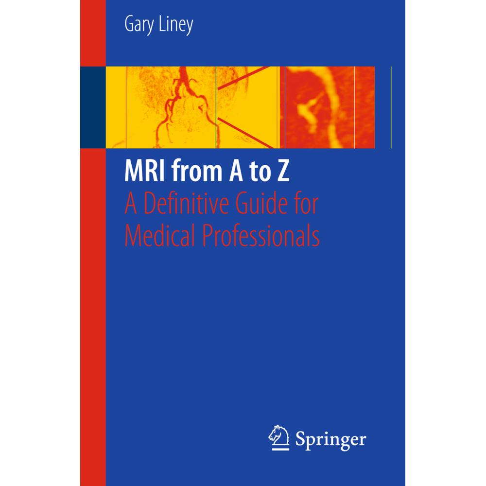 MRI from A to Z, Fachbücher von Gary Liney