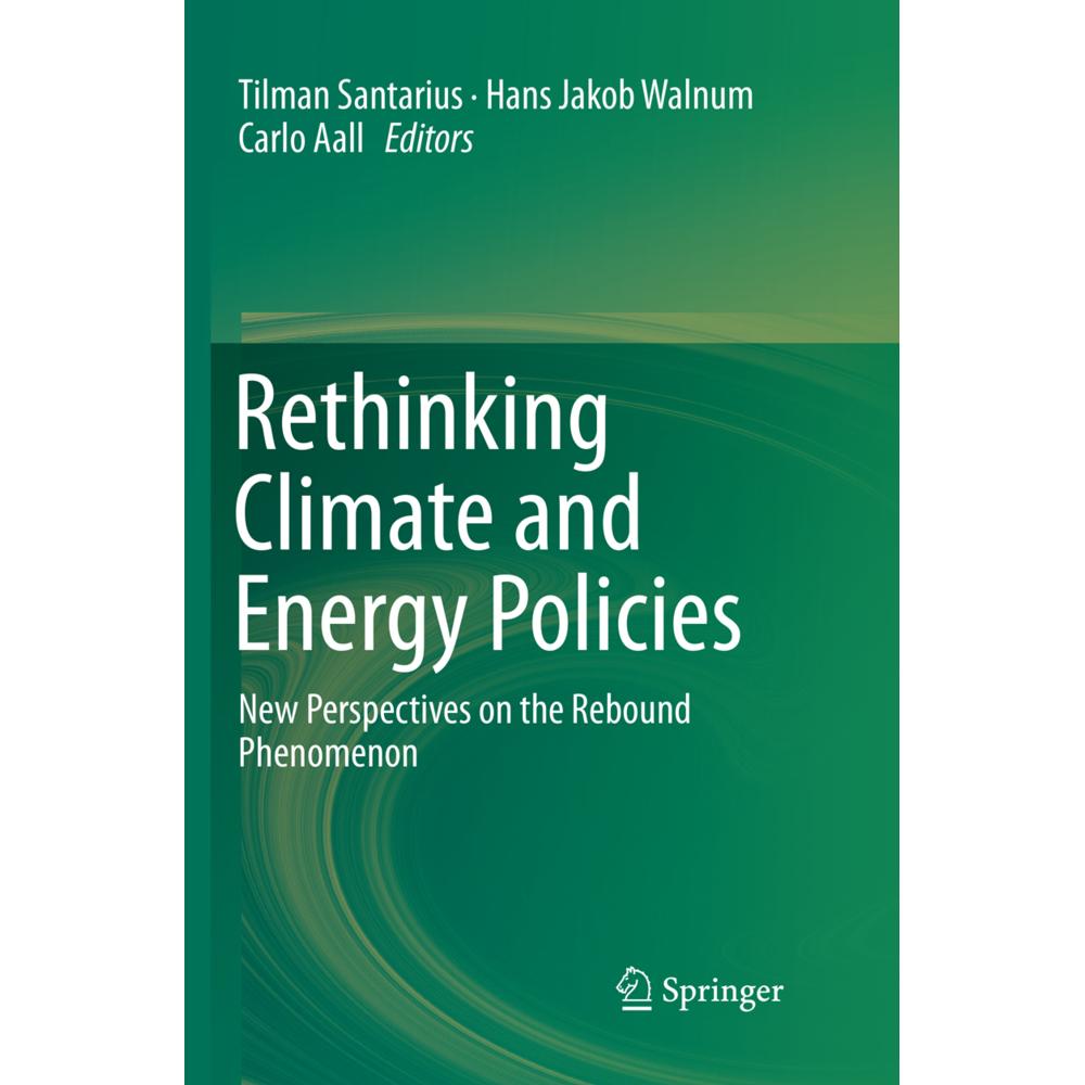 Rethinking Climate and Energy Policies, Fachbücher von Tilman Santarius, Carlo Aall, Hans Jakob Walnum