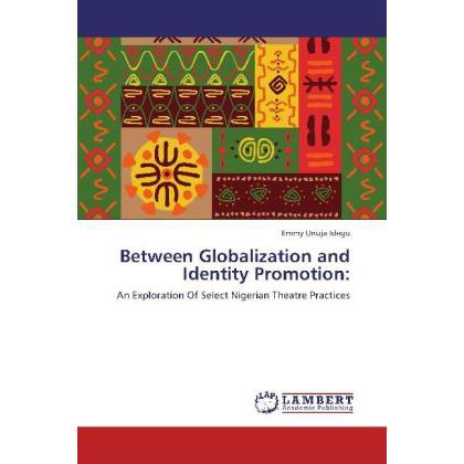 Between Globalization and Identity Promotion:, Fachbücher