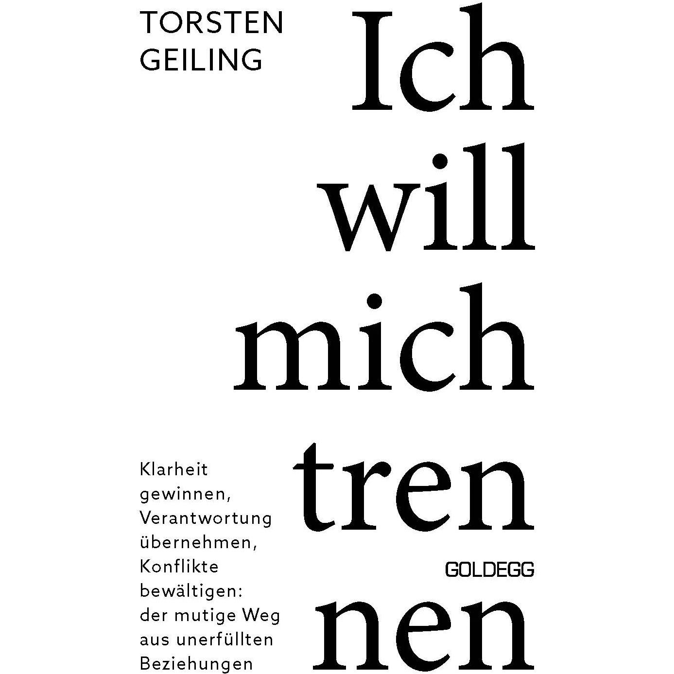 Ich will mich trennen, Sachbücher von Torsten Geiling