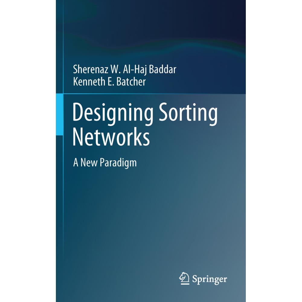 Designing Sorting Networks, Fachbücher von Sherenaz W. Al-Haj Baddar, Kenneth E. Batcher