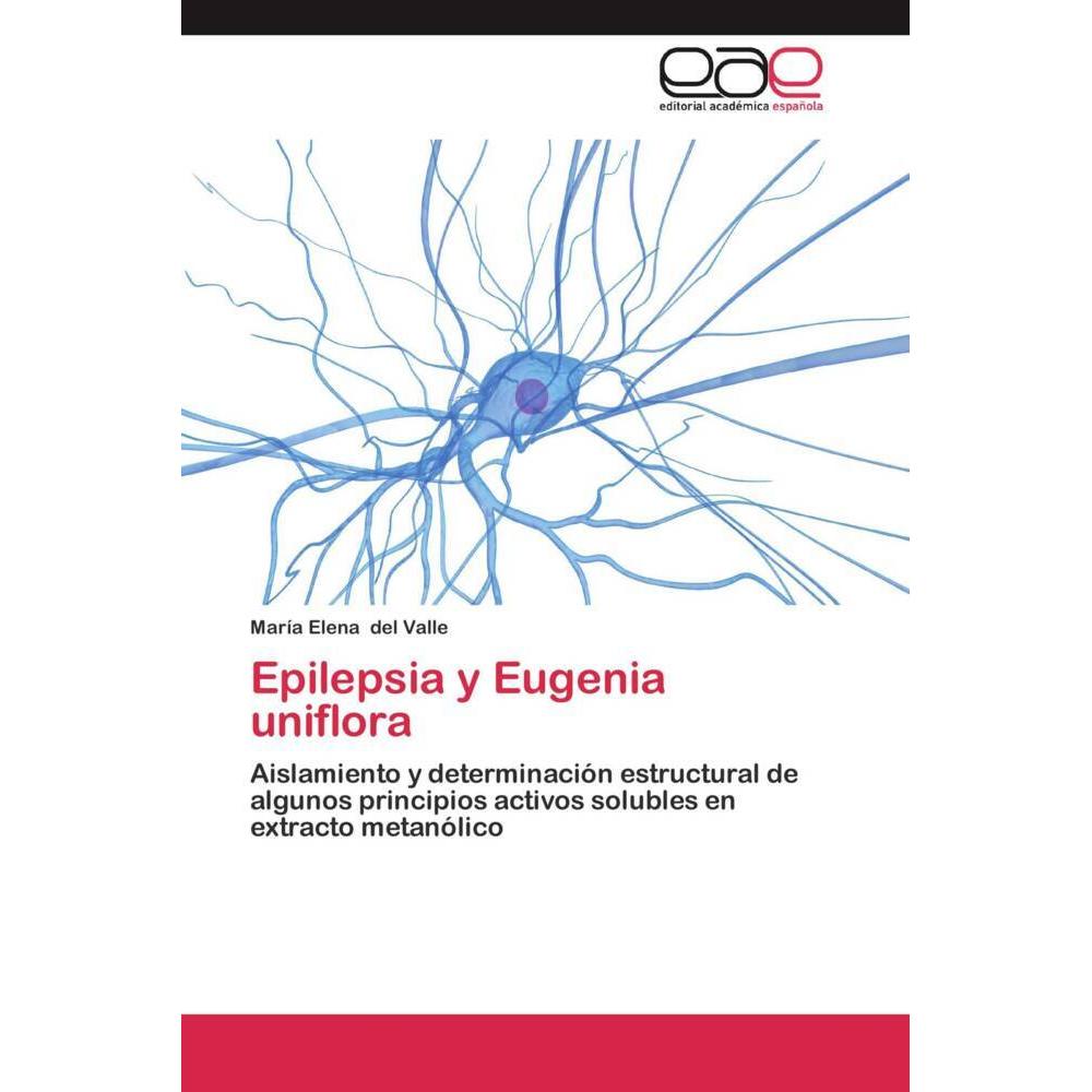 Epilepsia y Eugenia uniflora, Fachbücher von María Elena del Valle