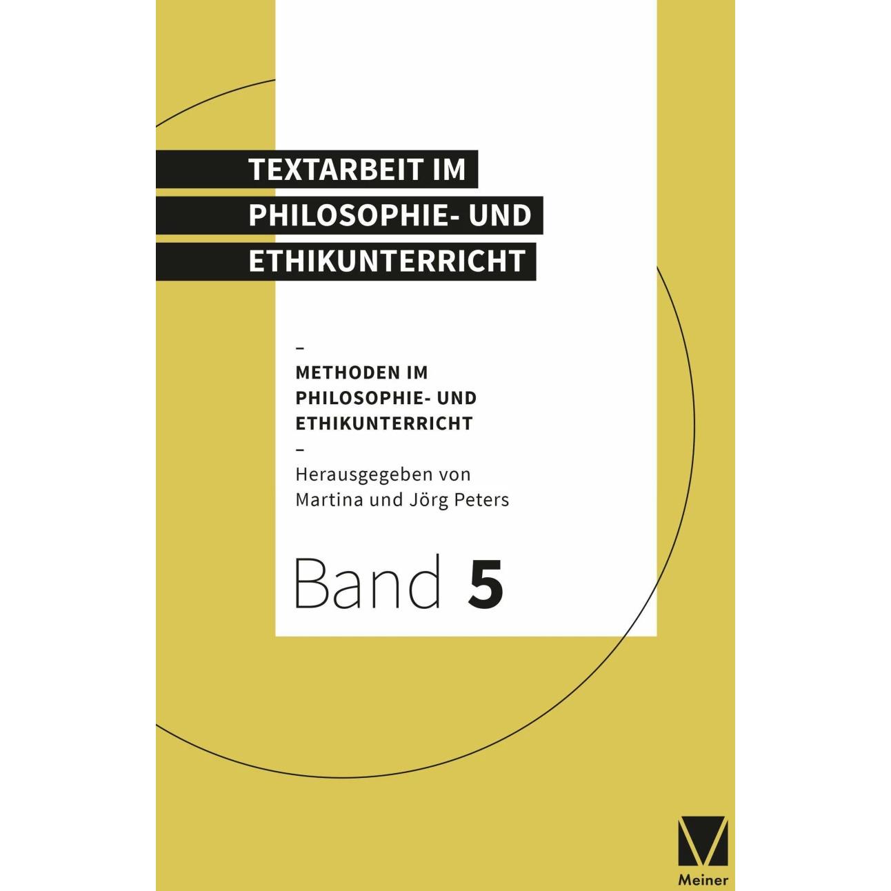Textarbeit im Philosophie- und Ethikunterricht, Fachbücher von Jörg Peters, Martina Peters