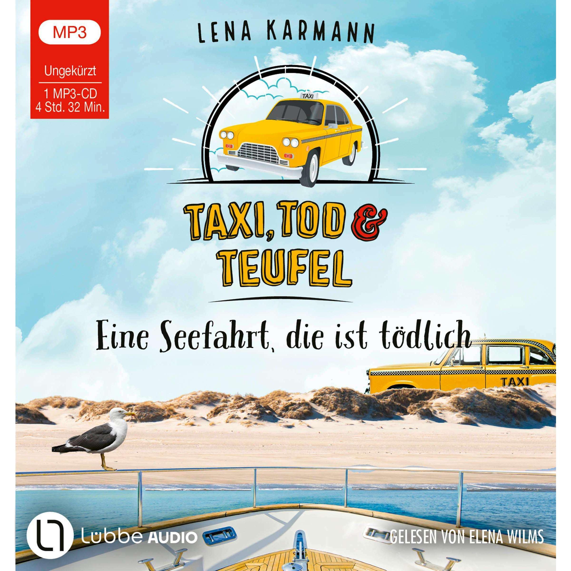 Taxi, Tod und Teufel - Eine Seefahrt, die ist tödlich, Hörbücher von Lena Karmann, Elena Wilms