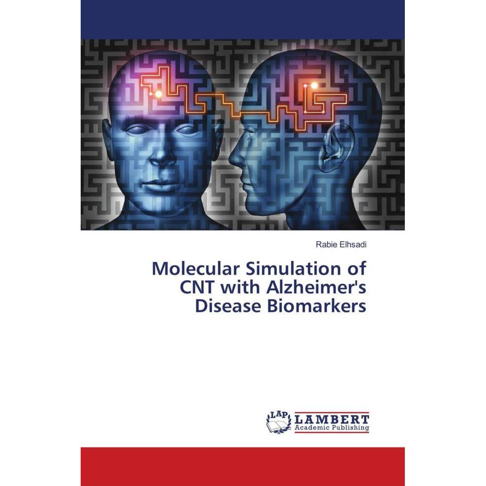 Molecular Simulation of CNT with Alzheimer's Disease Biomarkers, Fachbücher von Rabie Elhsadi