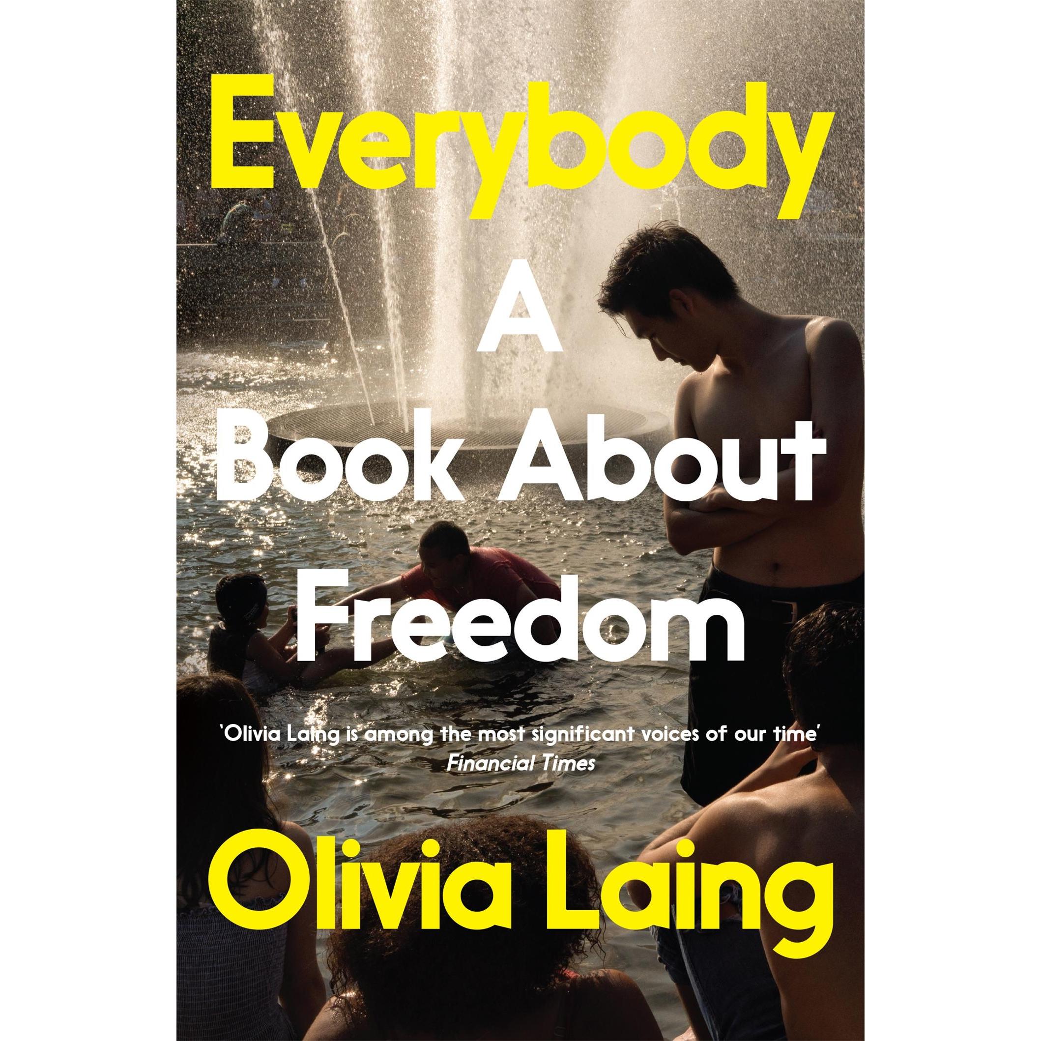 Everybody, Belletristik von Olivia Laing